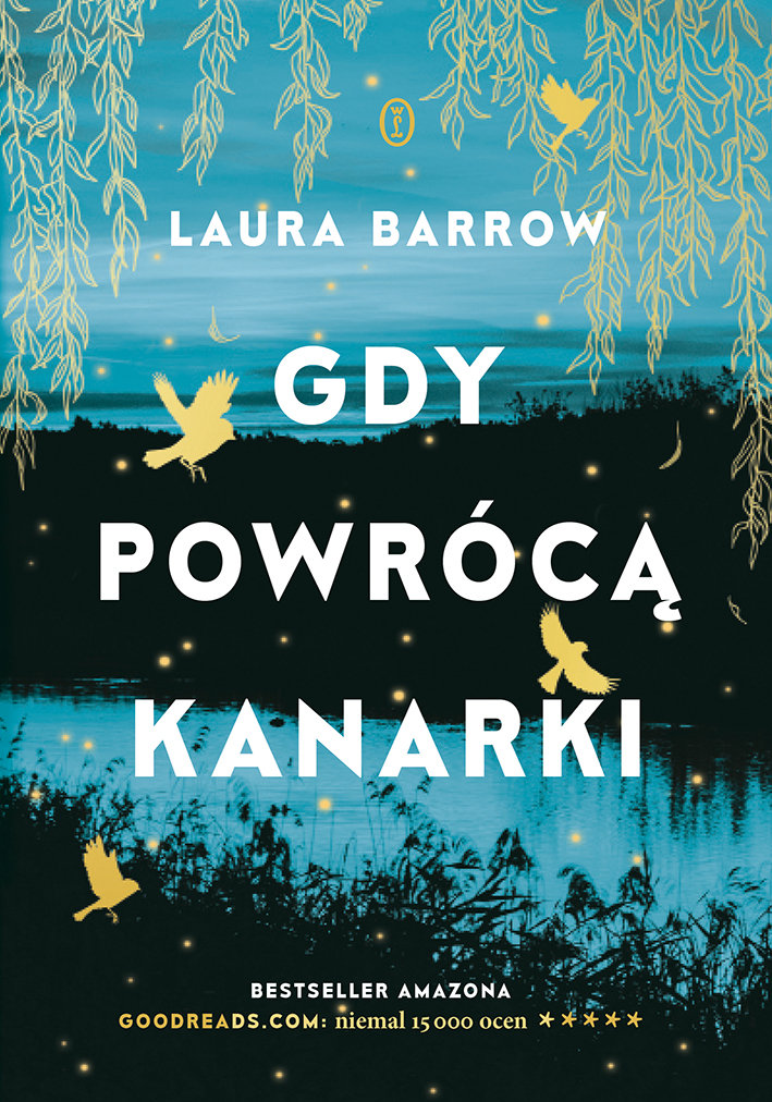 Gdy powrócą kanarki – Laura Barrow
