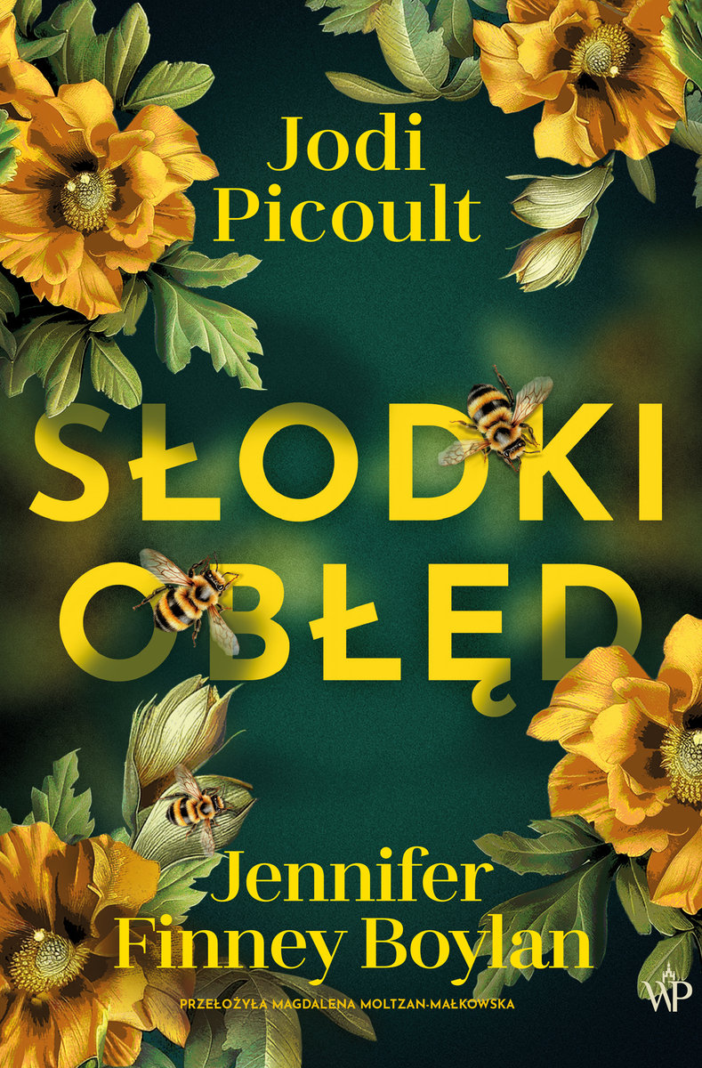 Słodki obłęd – Jodi Picoult Jennifer Finney Boylan